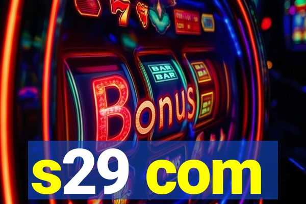 s29 com